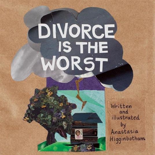 Divorce Is the Worst - Anastasia Higginbotham - ebook