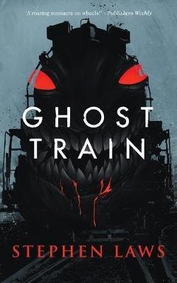 Ghost Train - Stephen Laws - cover