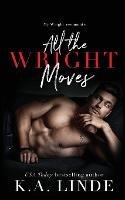 All the Wright Moves - K A Linde - cover