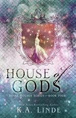 House of Gods (Royal Houses Book 4)