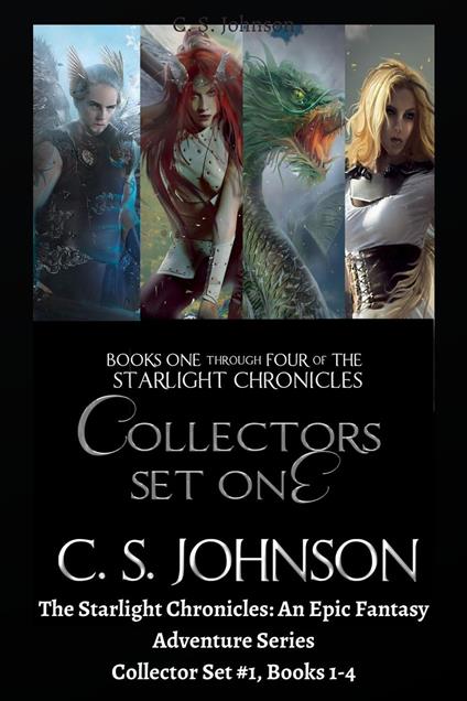 The Starlight Chronicles: An Epic Fantasy Adventure Series: Collector Set #1, Books 1-4 - C. S. Johnson - ebook