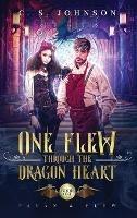 One Flew Through the Dragon Heart - C S Johnson - cover