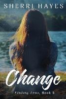 Change: Finding Anna, Book 5