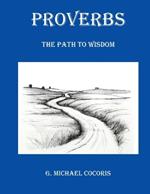 Proverbs: The Path to Wisdom
