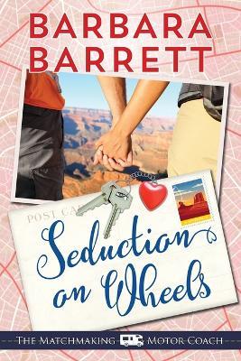 Seduction on Wheels - Barbara Barrett - cover