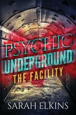 The Facility - Sarah Elkins - cover