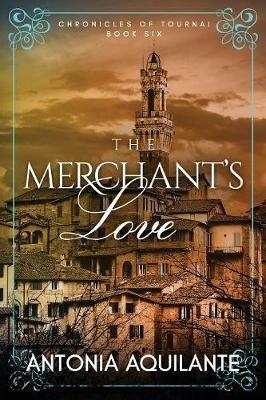 The Merchant's Love - Antonia Aquilante - cover