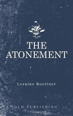 The Atonement - Loraine Boettner - cover
