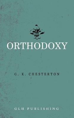Orthodoxy - G K Chesterton - cover