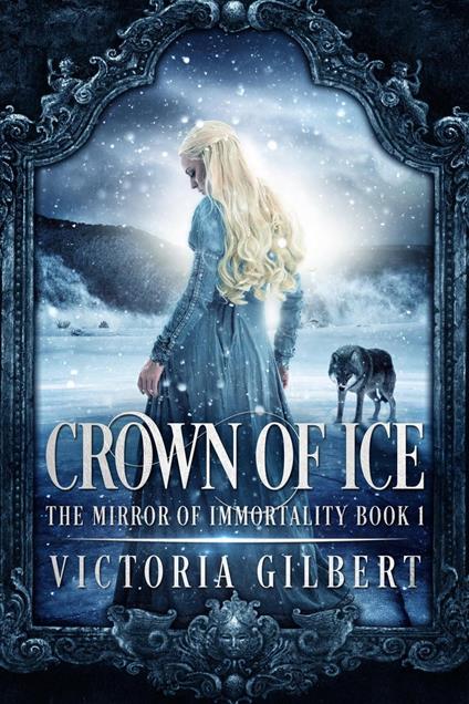 Crown of Ice - Victoria Gilbert - ebook