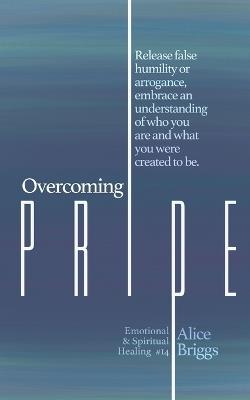 Overcoming Pride - Alice Briggs - cover