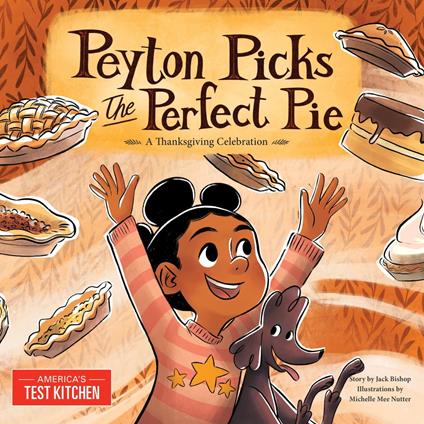 Peyton Picks the Perfect Pie - America's Test Kitchen Kids - ebook