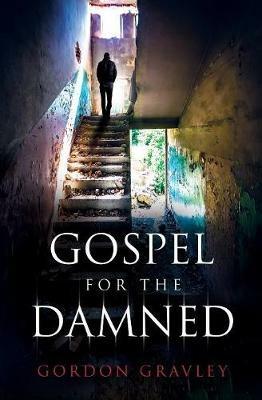 Gospel for the Damned - Gordon Gravley - cover