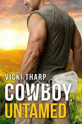 Cowboy, Untamed - Vicki Tharp - cover