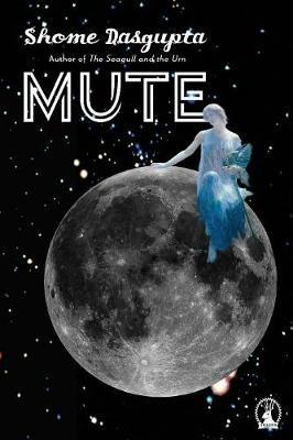 Mute - Shome Dasgupta - cover