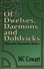 Of Dwelves, Daemons, and Dohlvicks