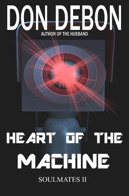 Heart Of The Machine - Don Debon - cover