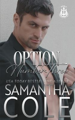 Option Number Three: A Trident Security Novella Book 7.5 - Samantha Cole - cover