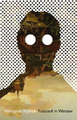 Foucault In Warsaw - Remigiusz Ryzinksi - cover