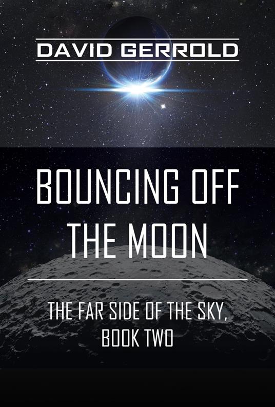 Bouncing Off the Moon - David Gerrold - ebook