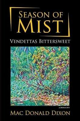 Season of Mist: Vendettas Bittersweet - Mac Donald Dixon - cover