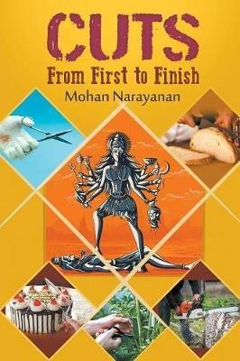 Cuts: From First to Finish - Mohan Narayanan - cover