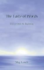 The Taste of Words: This is Only the Beginning