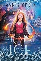Primal Ice: Paranormal Fantasy - Ann Gimpel - cover