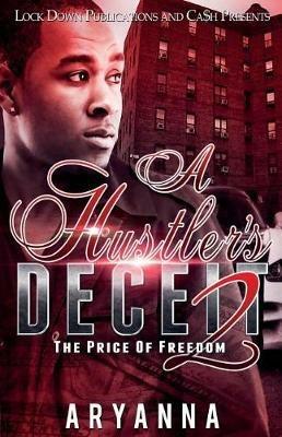 A Hustler's Deceit 2: The Price of Freedom - Aryanna - cover