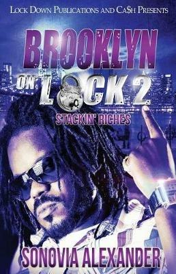 Brooklyn On Lock 2: Stackin' Riches - Sonovia Alexander - cover