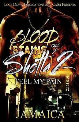 Blood Stains of a Shotta 2: Feel My Pain - Jamaica - cover