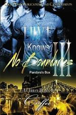 Love Knows No Boundaries 3: Pandora's Box