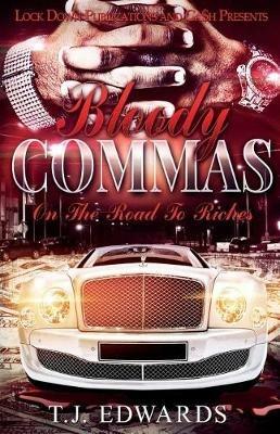 Bloody Commas: Road To Riches - Tj Edwards - cover