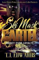 Ski Mask Cartel: Money Over Loyalty