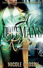 A Dopeman's Riches: Money Rules the World