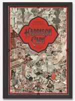 MADNESS IN CROWDS: The Teeming Mind of Harrison Cady: The Teeming Mind of Harrison Cady
