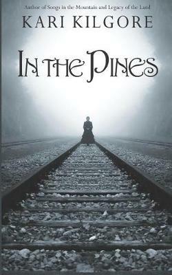 In the Pines - Kari Kilgore - cover