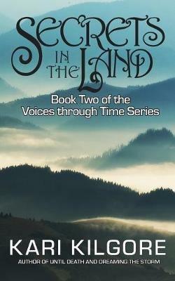 Secrets in the Land - Kari Kilgore - cover
