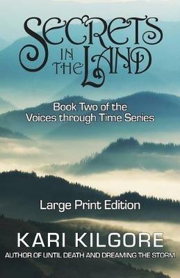 Secrets in the Land - Kari Kilgore - cover