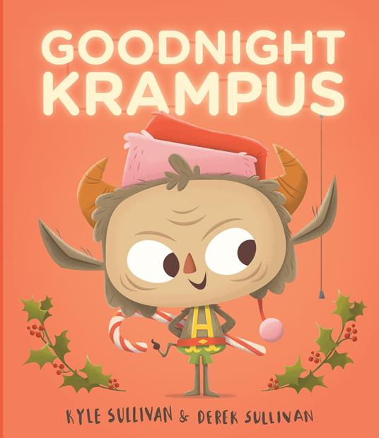 Goodnight Krampus - Kyle Sullivan,Derek Sullivan - ebook