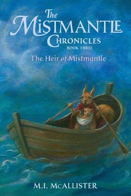 The Heir of Mistmantle - M I McAllister,Christine Enright - cover