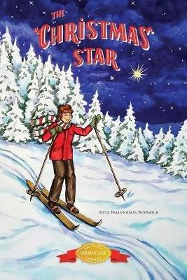 The Christmas Star - Alta Halverson Seymour - cover