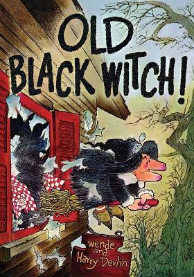 Old Black Witch! - Wende And Harry Devlin - cover