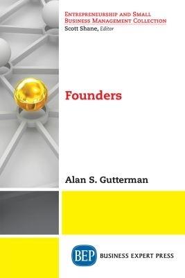 Founders - Alan S. Gutterman - cover