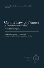 On the Law of Nature: A Demonstrative Method