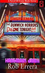 The Dunwich Horrors Die Tonight! Hangman's Jam, Volume II