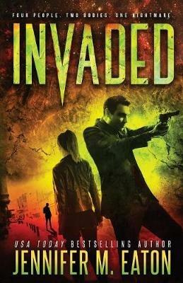Invaded - Jennifer M Eaton - cover
