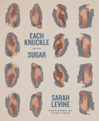Each Knuckle with Sugar - Sarah Levine - cover