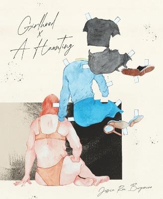 Girlhood x A Haunting - Jessica Rae Bergamino - cover