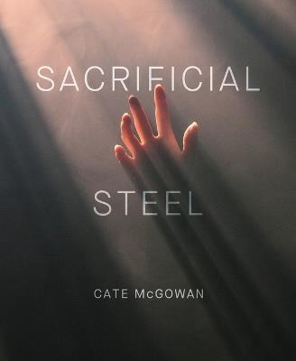 Sacrificial Steel - Cate McGowan - cover